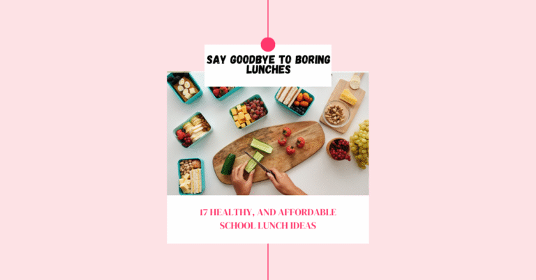 ✨ 17 Easy & Healthy School Lunch Ideas Kids Actually Eat ✨